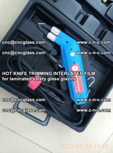 HOT KNIFE FOR TRIMMING INTERLAYER FILM for laminated safety glass glazing (43)