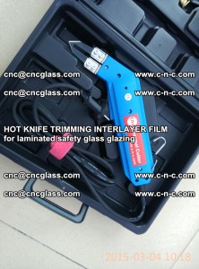 HOT KNIFE FOR TRIMMING INTERLAYER FILM for laminated safety glass glazing (46)