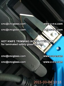 HOT KNIFE FOR TRIMMING INTERLAYER FILM for laminated safety glass glazing (58)