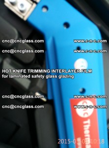 HOT KNIFE FOR TRIMMING INTERLAYER FILM for laminated safety glass glazing (64)