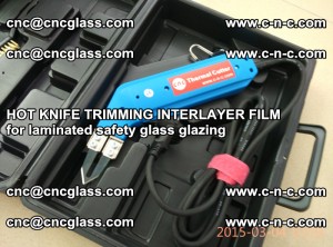 HOT KNIFE FOR TRIMMING INTERLAYER FILM for laminated safety glass glazing (79)