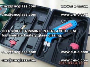 HOT KNIFE FOR TRIMMING INTERLAYER FILM for laminated safety glass glazing (85)
