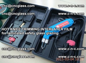 HOT KNIFE FOR TRIMMING INTERLAYER FILM for laminated safety glass glazing (86)