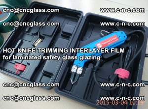 HOT KNIFE FOR TRIMMING INTERLAYER FILM for laminated safety glass glazing (87)